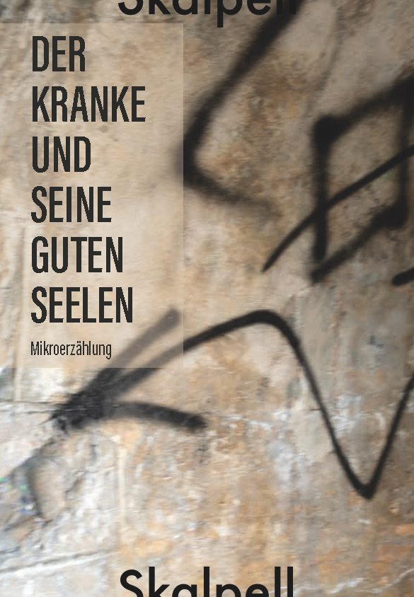 Der Kranke und seine guten Seelen
